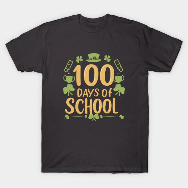 100 days of school gamers st patricks day's T-Shirt by YuriArt